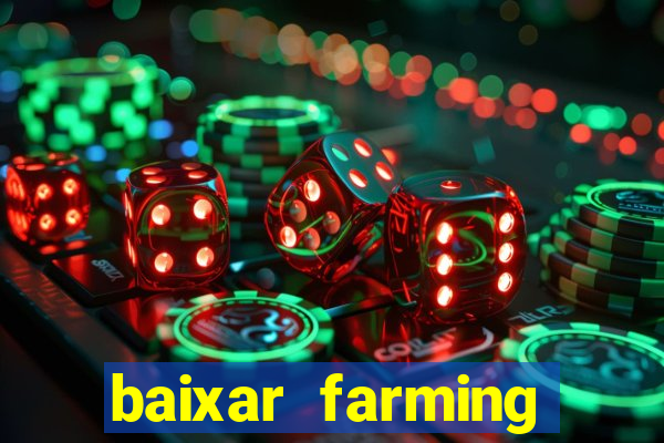 baixar farming simulator 18 dinheiro infinito